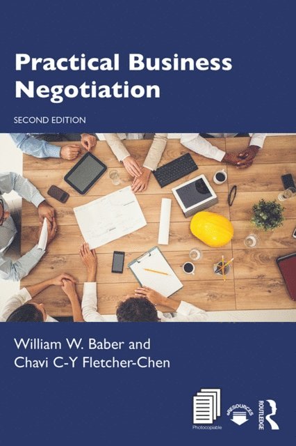 Chavi C-Y Fletcher-Chen, William W. Baber - Practical Business Negotiation, E-bok