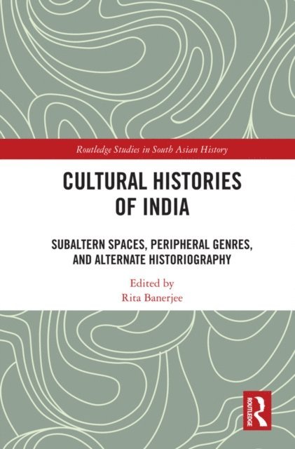 Rita Banerjee - Cultural Histories of India, E-bok