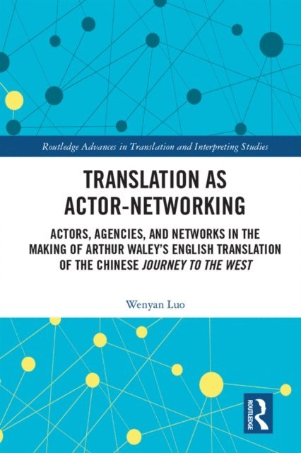 Wenyan Luo - Translation as Actor-Networking, E-bok
