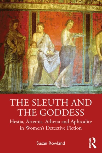 Susan Rowland - Sleuth and the Goddess, E-bok