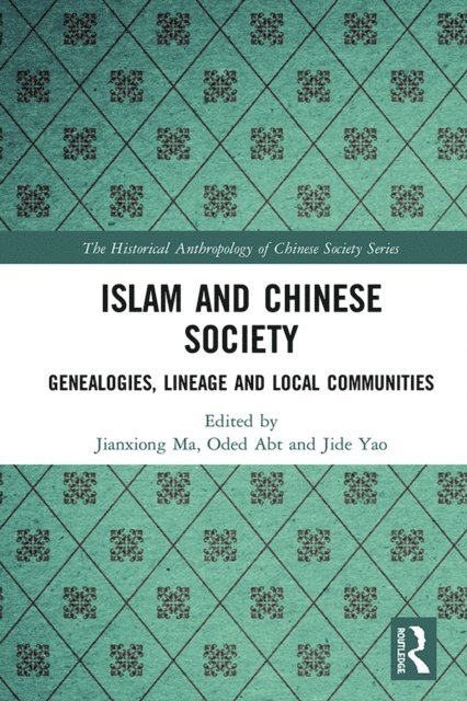 Jide Yao, Oded Abt, Jianxiong Ma - Islam and Chinese Society, E-bok