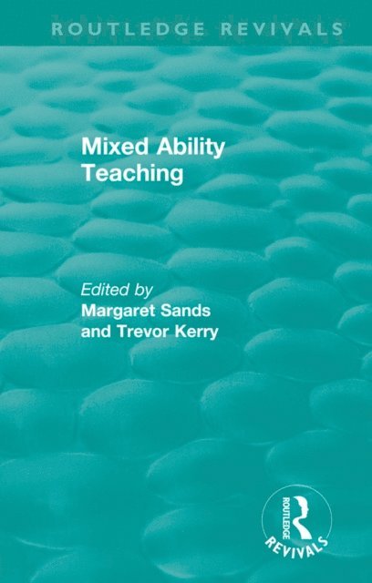 Trevor Kerry, Margaret Sands - Mixed Ability Teaching, E-bok