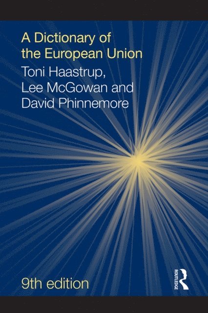 Toni Haastrup - Dictionary of the European Union, E-bok