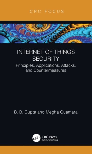 Megha Quamara, Brij B. Gupta - Internet of Things Security, E-bok