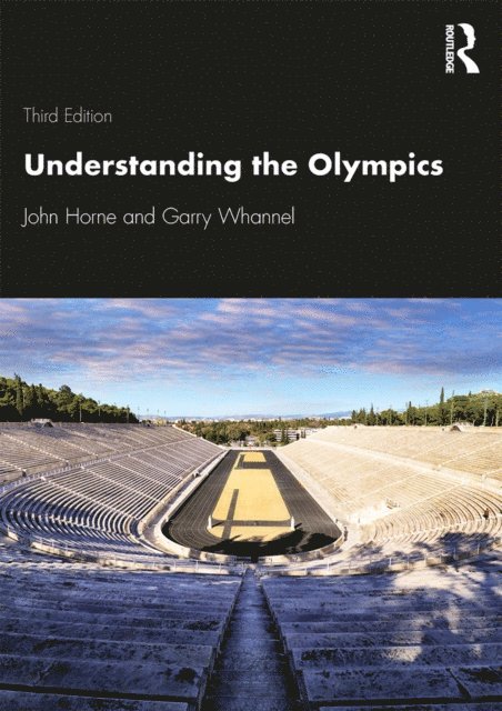 Garry Whannel, John Horne - Understanding the Olympics, E-bok