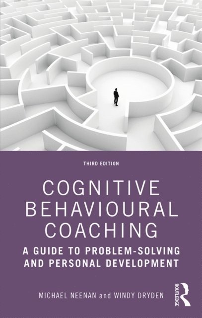 Windy Dryden, Michael Neenan - Cognitive Behavioural Coaching, E-bok