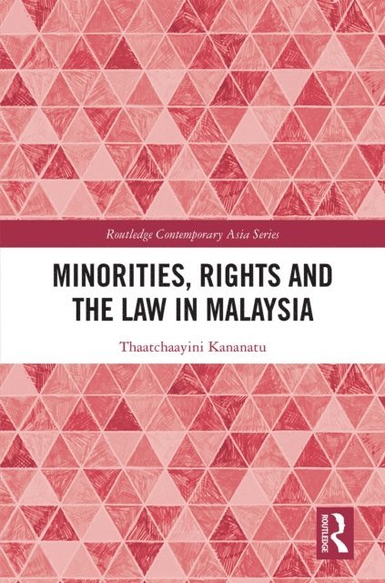 Thaatchaayini Kananatu - Minorities, Rights and the Law in Malaysia, E-bok