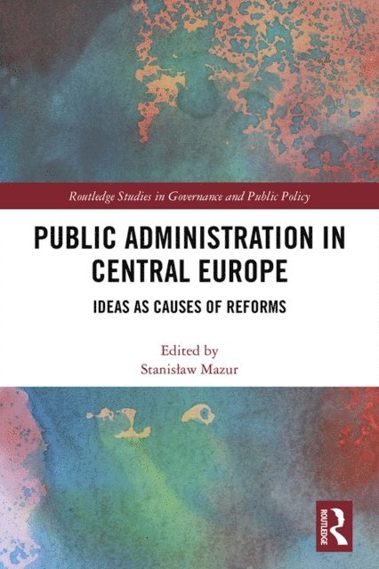 Stanislaw Mazur - Public Administration in Central Europe, E-bok