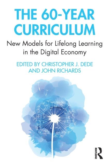John Richards, Christopher Dede - 60-Year Curriculum, E-bok