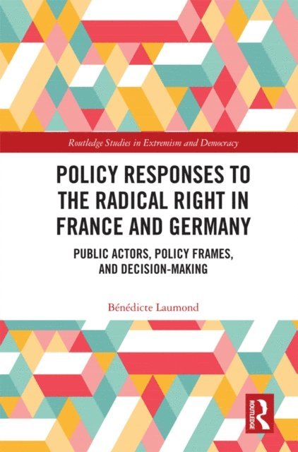 Benedicte Laumond - Policy Responses to the Radical Right in France and Germany, E-bok