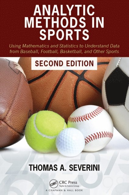 Thomas A Severini - Analytic Methods in Sports, E-bok