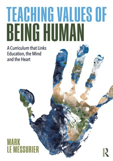 Mark Le Messurier - Teaching Values of Being Human, E-bok