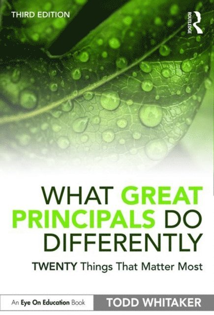 Todd Whitaker - What Great Principals Do Differently, E-bok