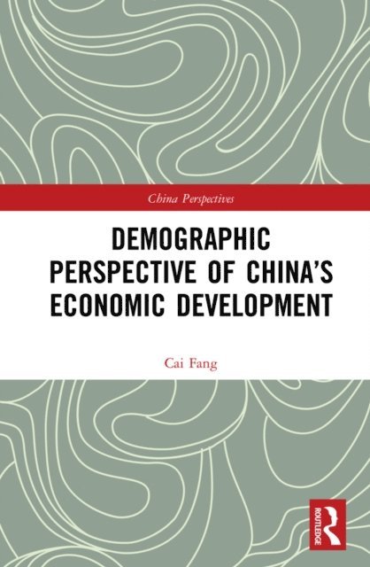 Cai Fang - Demographic Perspective of China's Economic Development, E-bok