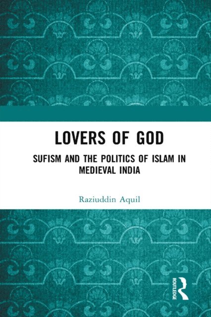 Raziuddin Aquil - Lovers of God, E-bok