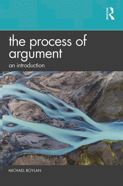 Michael Boylan - Process of Argument, E-bok