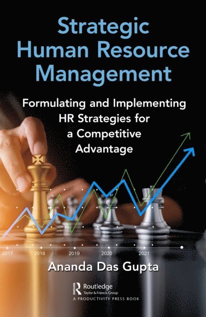Ananda Das Gupta - Strategic Human Resource Management, E-bok