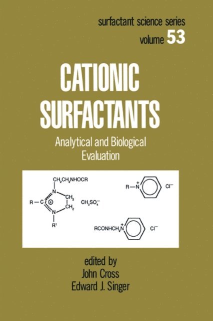 Edward J. Singer, John Cross - Cationic Surfactants, E-bok
