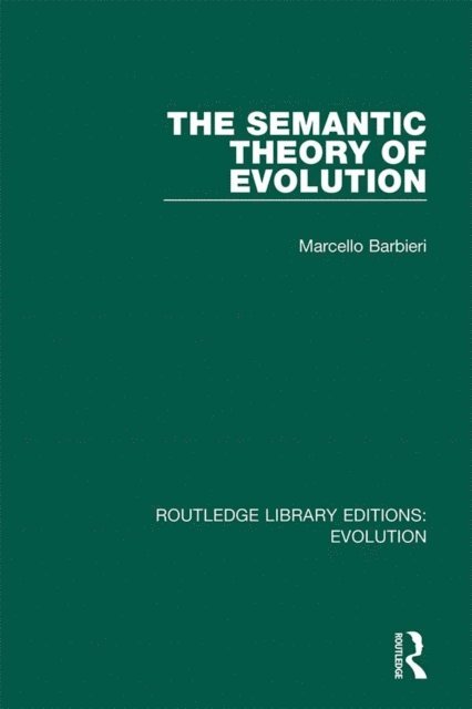 Marcello Barbieri - Semantic Theory of Evolution, E-bok