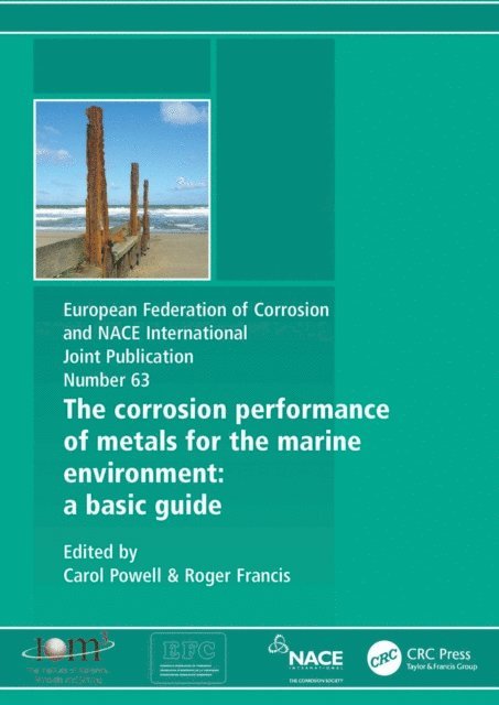Roger Francis - Corrosion Performance of Metals for the Marine Environment EFC 63, E-bok