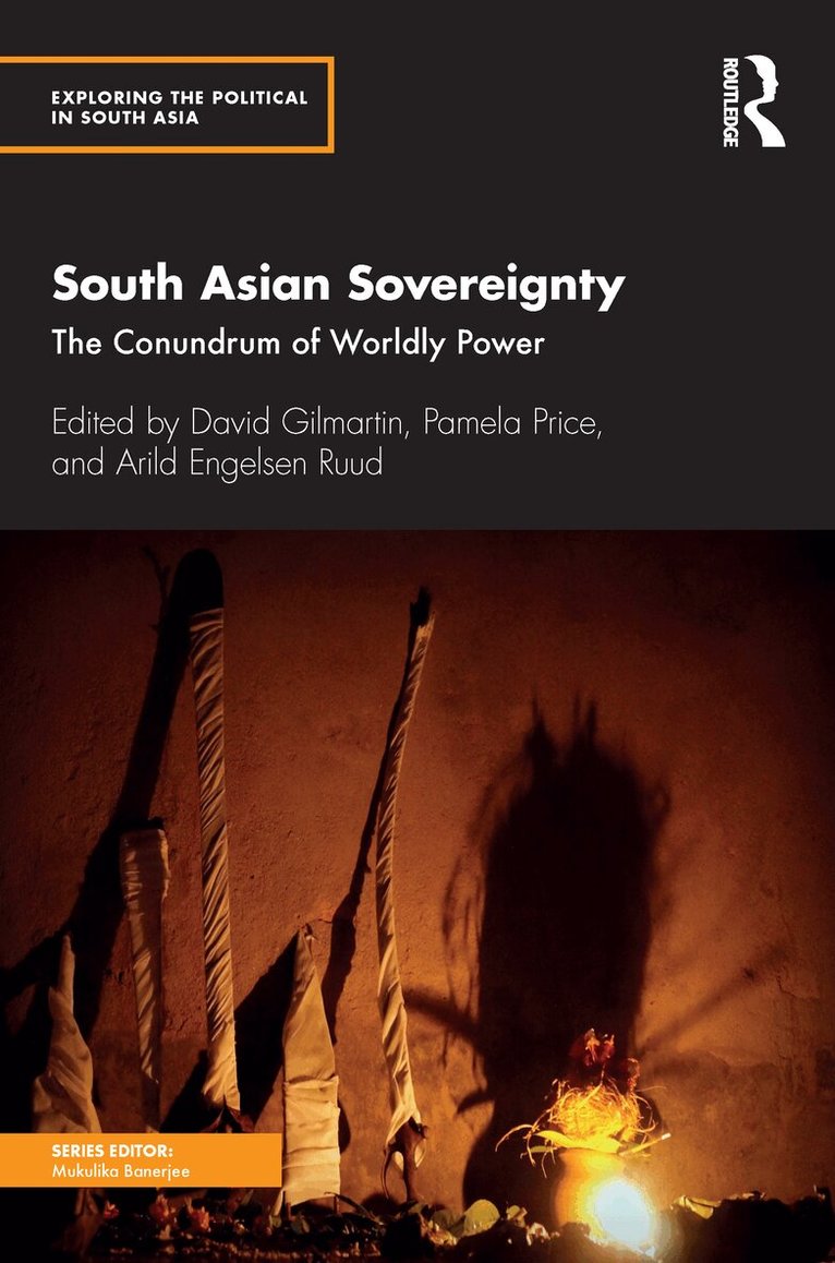 David Gilmartin, Pamela Price, Arild Engelsen Ruud - South Asian Sovereignty, E-bok