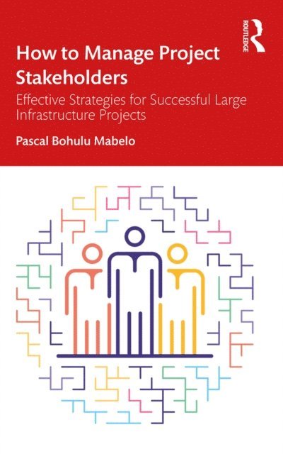 Pascal Bohulu Mabelo - How to Manage Project Stakeholders, E-bok. Tillgänglighet: Lägg i varukorg