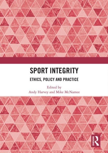 Mike McNamee, Andy Harvey - Sport Integrity, E-bok