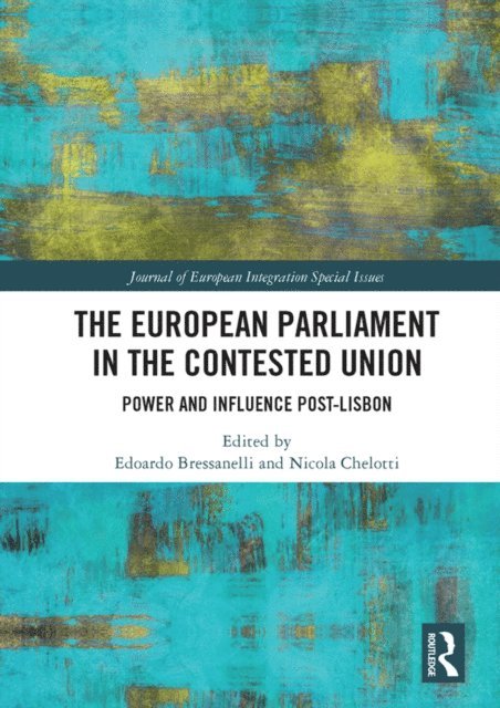 Nicola Chelotti, Edoardo Bressanelli - European Parliament in the Contested Union, E-bok