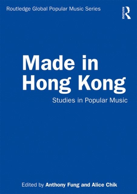 Alice Chik, Anthony Fung - Made in Hong Kong, E-bok