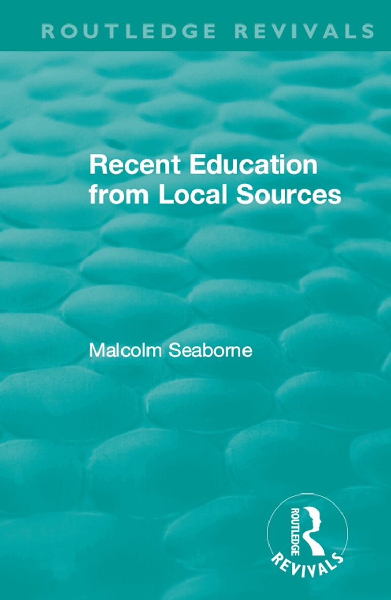 Malcolm Seaborne - Recent Education from Local Sources, E-bok