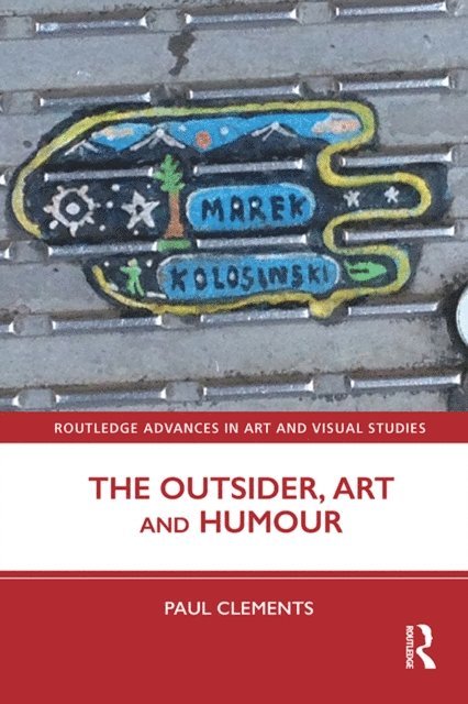 Paul Clements - Outsider, Art and Humour, E-bok