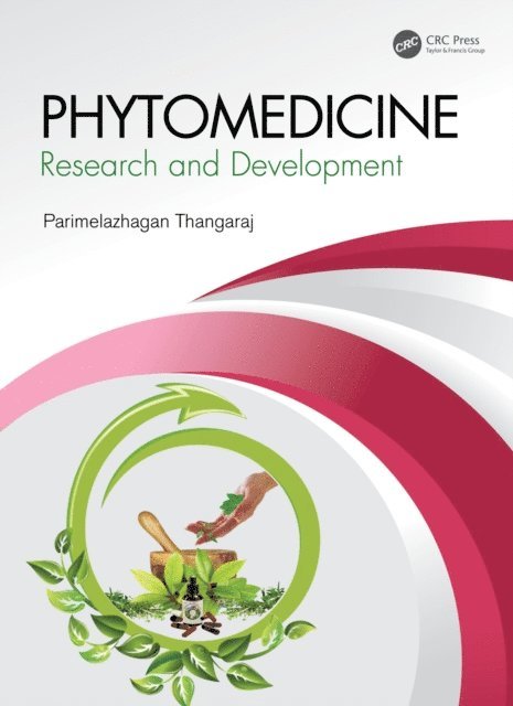 Parimelazhagan Thangaraj - Phytomedicine, E-bok