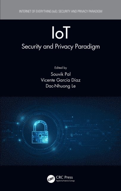 Dac-Nhuong Le, Vicente Garcia Diaz, Souvik Pal - IoT, E-bok