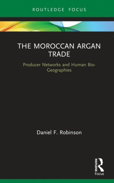 Daniel F. Robinson - Moroccan Argan Trade, E-bok