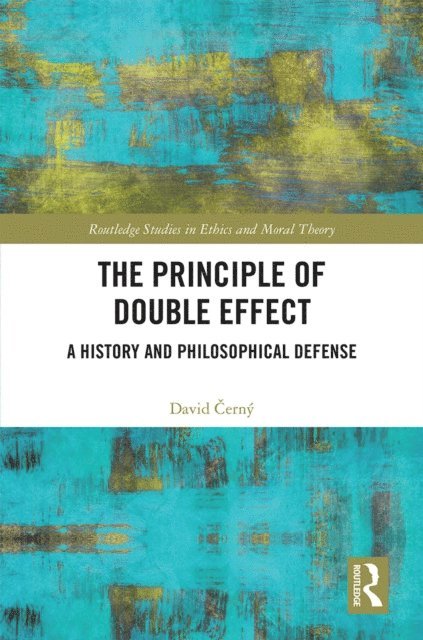 David Cerny - Principle of Double Effect, E-bok