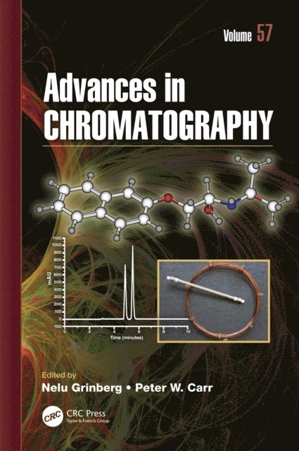 Peter W. Carr, Nelu Grinberg - Advances in Chromatography, Volume 57, E-bok