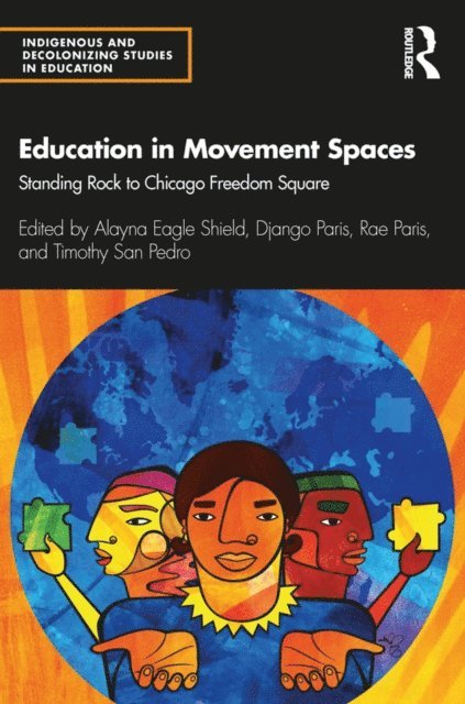 Timothy San Pedro, Rae Paris, Django Paris, Alayna Eagle Shield - Education in Movement Spaces, E-bok