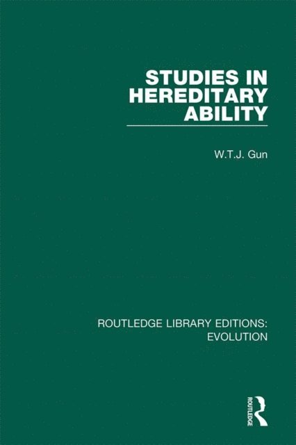 W.T.J. Gun - Studies in Hereditary Ability, E-bok