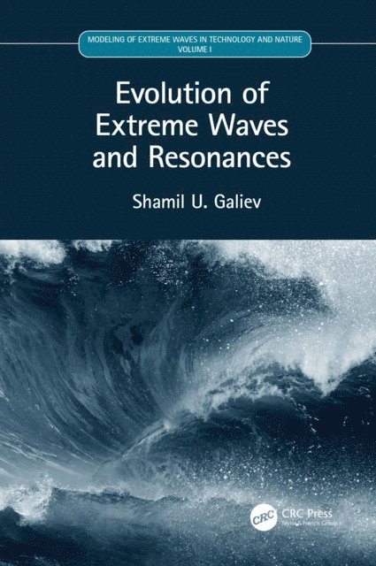 Shamil U. Galiev - Evolution of Extreme Waves and Resonances, E-bok