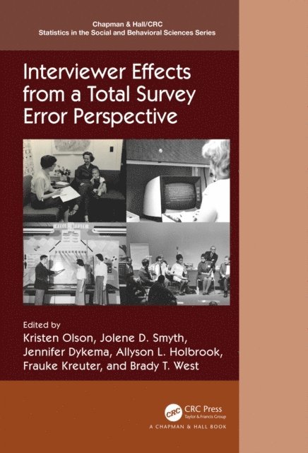 Brady T. West, Frauke Kreuter, Allyson L. Holbrook, Jennifer Dykema, Jolene D. Smyth, Kristen Olson - Interviewer Effects from a Total Survey Error Perspective, E-bok