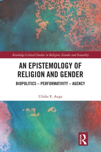 Ulrike E. Auga - Epistemology of Religion and Gender, E-bok