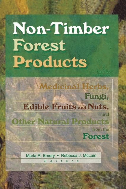 Rebecca J Mclain, Marla R Emery - Non-Timber Forest Products, E-bok