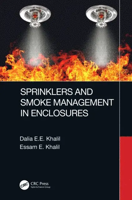 Essam E. Khalil, Dalia E.E. Khalil - Sprinklers and Smoke Management in Enclosures, E-bok. Tillgänglighet: Lägg i varukorg