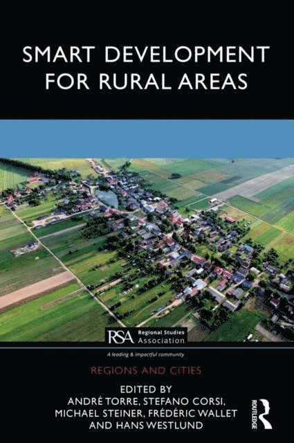 Hans Westlund, Frederic Wallet, Michael Steiner, Stefano Corsi, Andre Torre - Smart Development for Rural Areas, E-bok