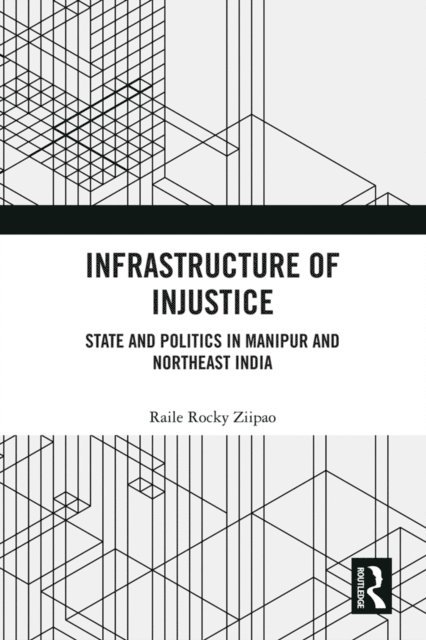 Raile Rocky Ziipao - Infrastructure of Injustice, E-bok. Tillgänglighet: Lägg i varukorg