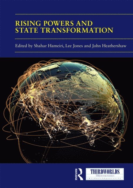 John Heathershaw, Lee Jones, Shahar Hameiri - Rising Powers and State Transformation, E-bok