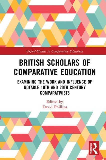 David Phillips - British Scholars of Comparative Education, E-bok