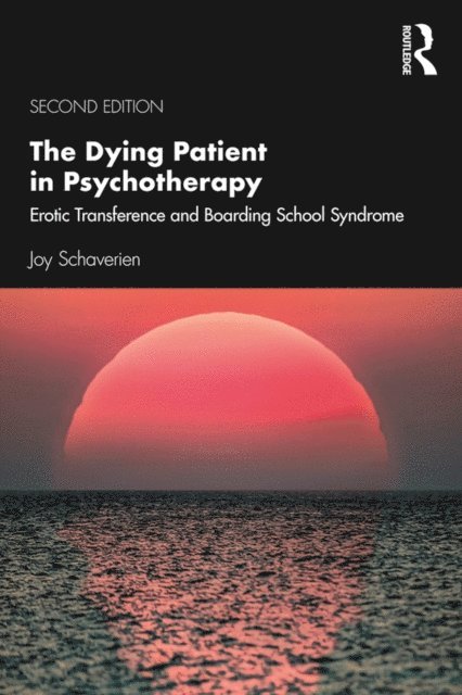 Joy Schaverien - Dying Patient in Psychotherapy, E-bok