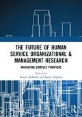 Future of Human Service Organizational & Management Research