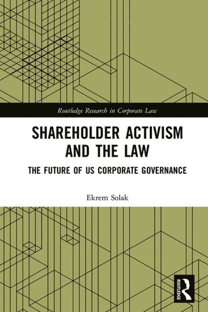 Ekrem Solak - Shareholder Activism and the Law, E-bok